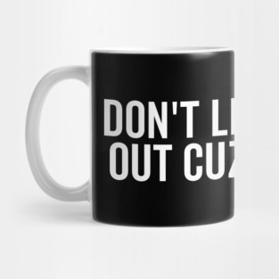 I Don’t Like Working Out Cuz It Hurts Mug
