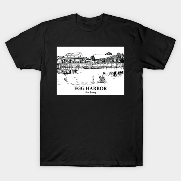 Egg Harbor - New Jersey T-Shirt by Lakeric