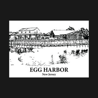 Egg Harbor - New Jersey T-Shirt