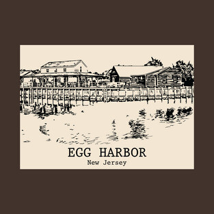 Egg Harbor - New Jersey T-Shirt