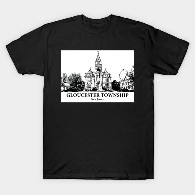 Gloucester Township – New Jersey T-Shirt by Lakeric