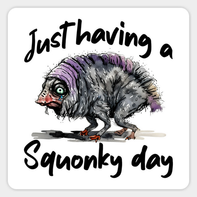 Squonk Cryptid: Just Having A Squonky Day Magnet by Luxinda