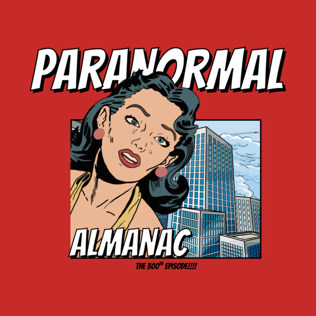 3d 300th by Paranormal Almanac