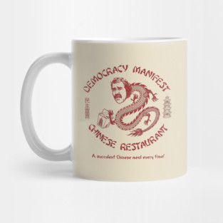 Democracy Manifest Chinese Restaurant Mug