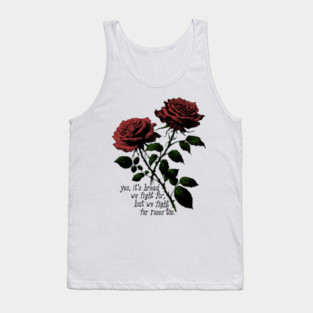 We Fight For Roses Too - Bread and Roses Tank Top