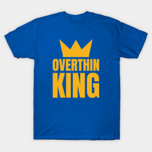 Overthinking T-Shirt