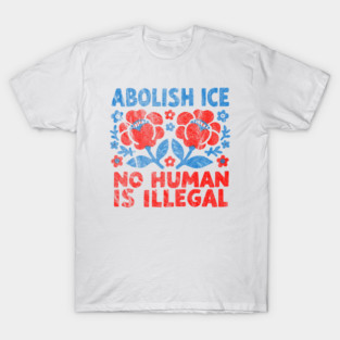 Abolish-Ice T-Shirt