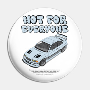 Not for everyone Pin