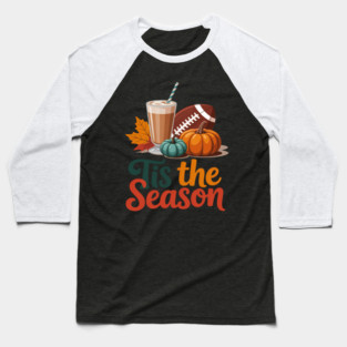 Pumpkin Spice Football Tis The Season Baseball T-Shirt