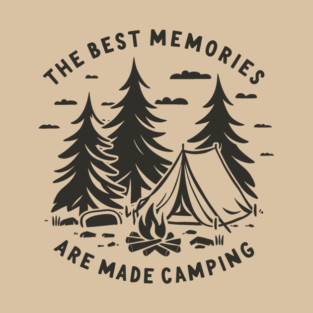 The Best Memories Are Made Camping T-Shirt