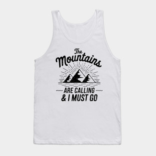 The Mountains Are Calling Tank Top