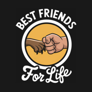 Best Friends For Life Dog T-Shirt