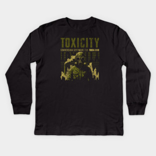 TOXICITY Kids Long Sleeve T-Shirt