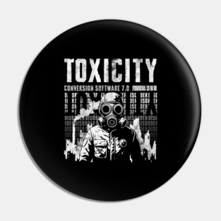 TOXICITY Pin