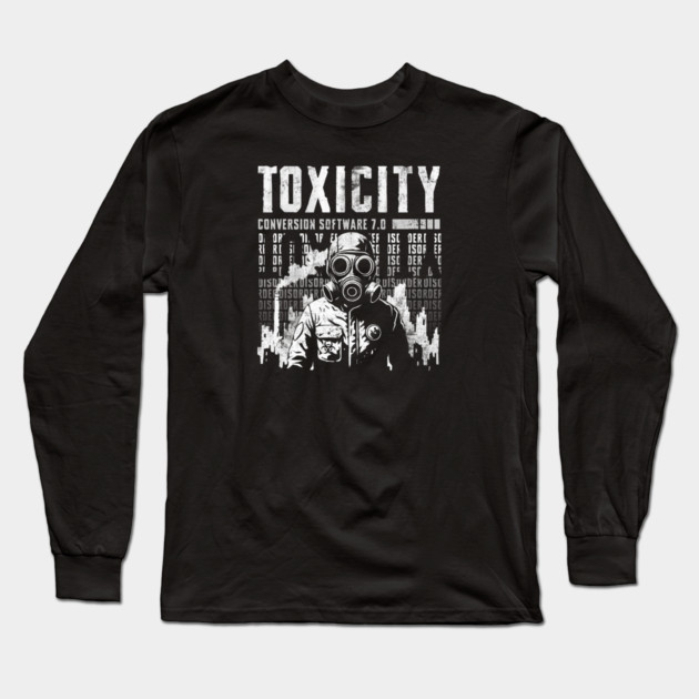 TOXICITY Long Sleeve T-Shirt by artslaves
