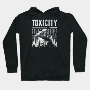 TOXICITY Hoodie