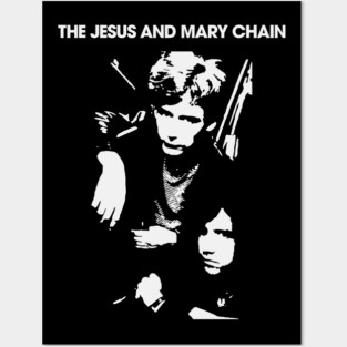 Jesus And Mary Chain Posters and Art