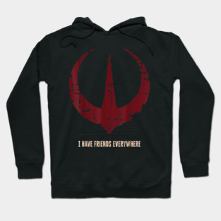 I Have Friends Everywhere - Star Wars Andor Quote Rebel Logo Hoodie