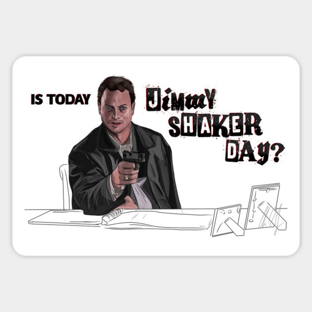 Ransom: Jimmy Shaker Day? Magnet by 51Deesigns