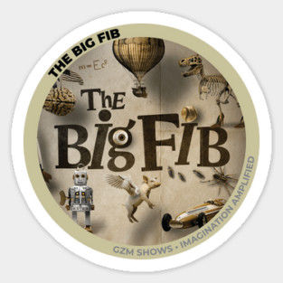 The Big Fib Official Sticker Sticker
