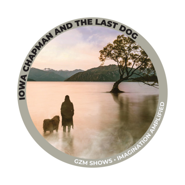 Iowa Chapman and the Last Dog Official Sticker by GZM Podcasts