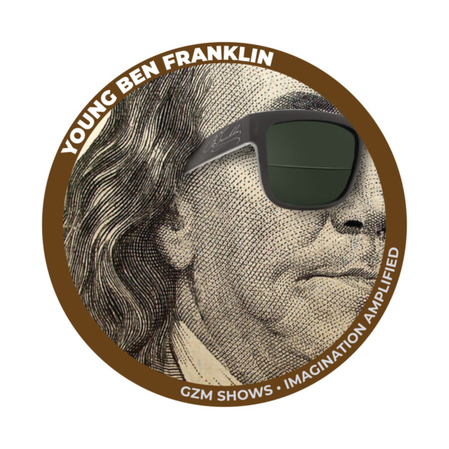 Young Ben Franklin Official Sticker by GZM Podcasts