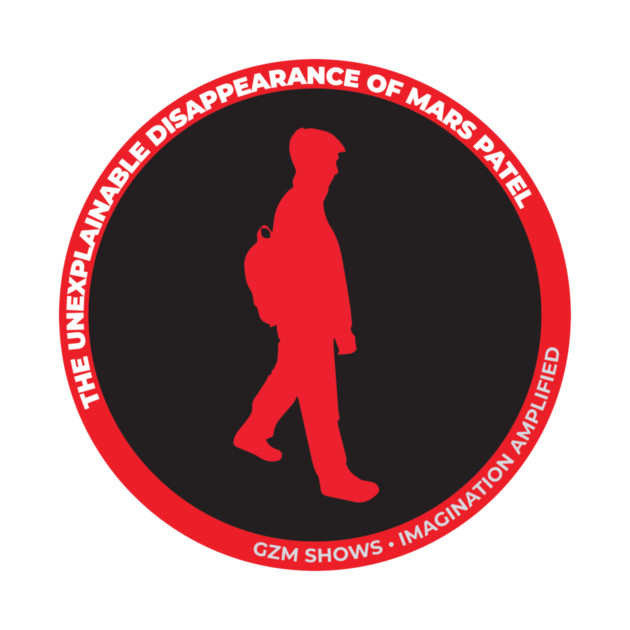 The Unexplainable Disappearance of Mars Patel Official Sticker by GZM Podcasts
