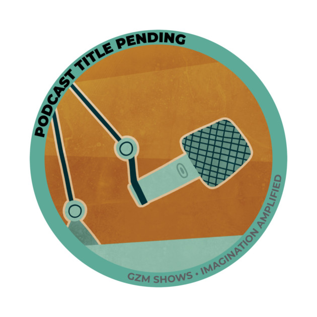 {Podcast Title Pending} Official Sticker by GZM Podcasts