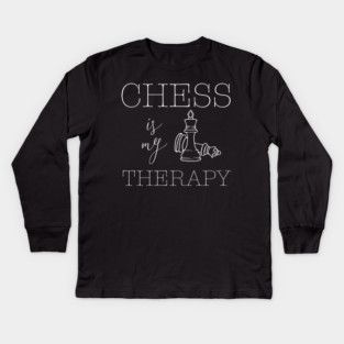 Chess is my Therapy - Chess Lovers Design Kids Long Sleeve T-Shirt