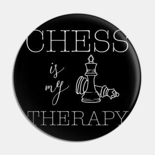 Chess is my Therapy - Chess Lovers Design Pin