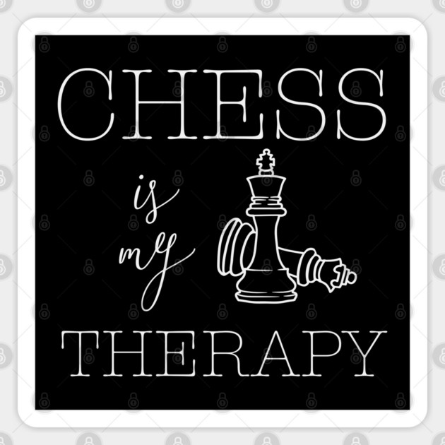 Chess is my Therapy - Chess Lovers Design Sticker by TuncGK