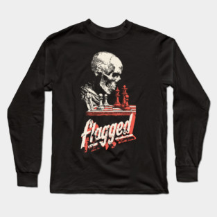 Flagged - Skeleton Playing Chess - Losing on Time Long Sleeve T-Shirt