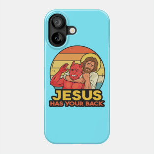Jesus has your back Phone Case