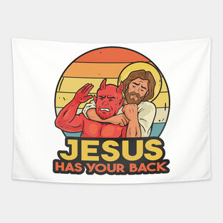 Jesus has your back Tapestry