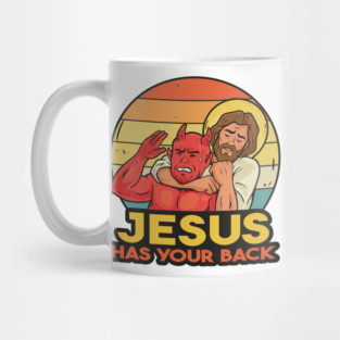 Jesus has your back Mug