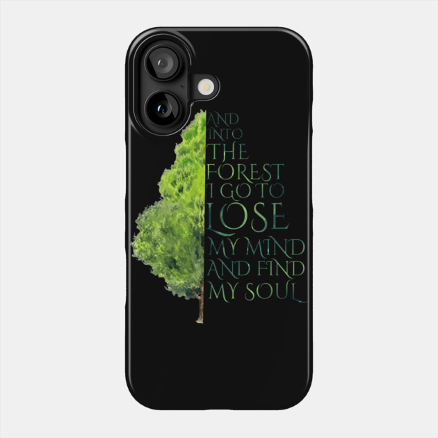 Into the Forest I Go Phone Case by casualteesinc