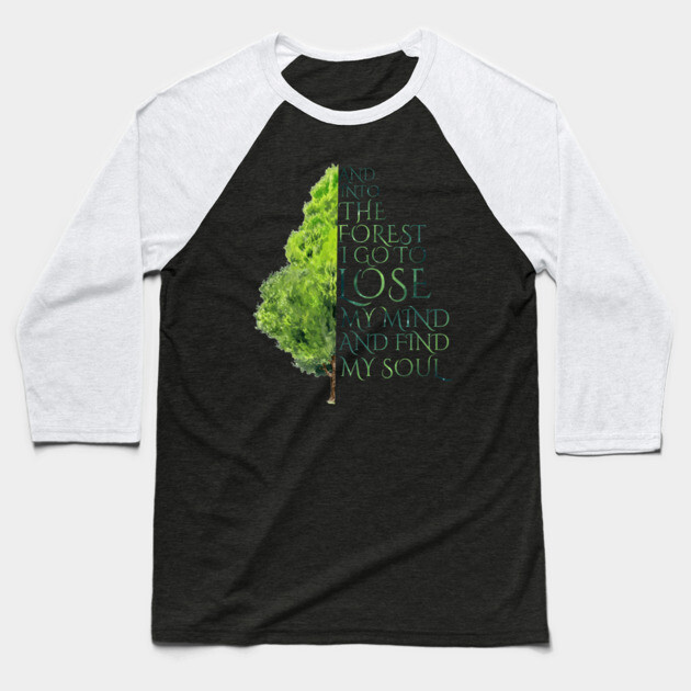 Into the Forest I Go Baseball T-Shirt by casualteesinc