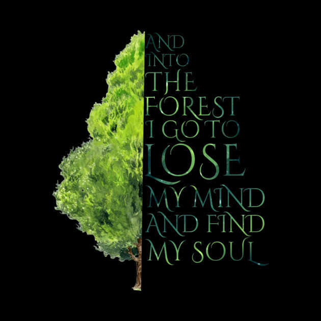 Into the Forest I Go by casualteesinc