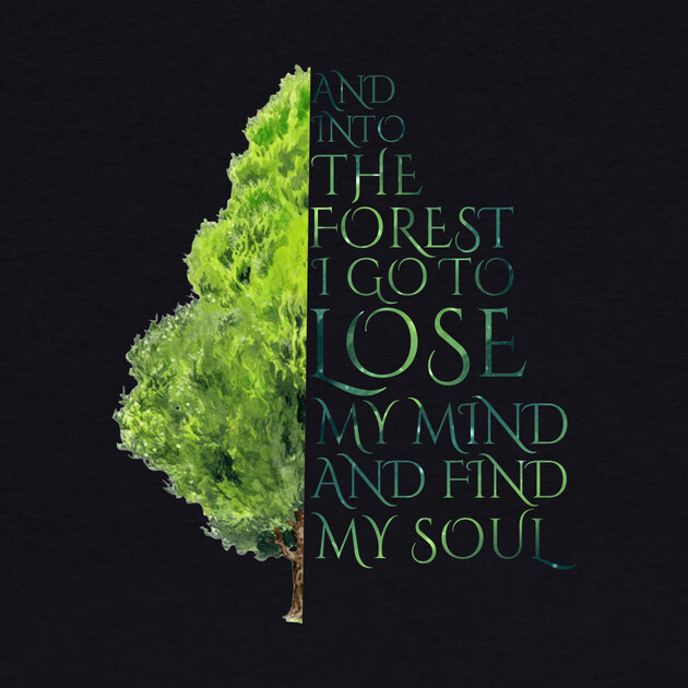 Into the Forest I Go by casualteesinc