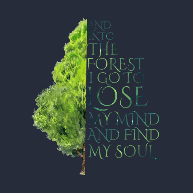 Into the Forest I Go by casualteesinc