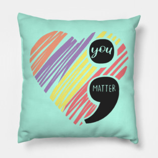 You Matter Pillow