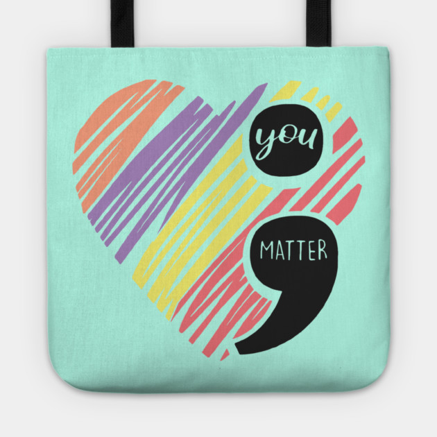 You Matter Tote by casualteesinc