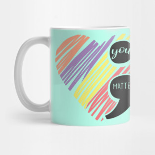 You Matter Mug