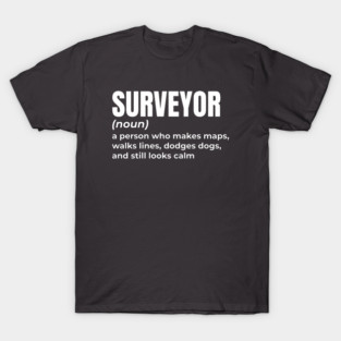 Surveyor - Funny Definition #5 T-Shirt
