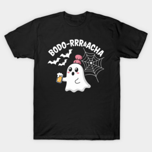 Funny Booo-Rrraacha Borracha Party Halloween T-Shirt