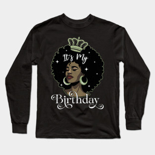 It's My Birthday Long Sleeve T-Shirt