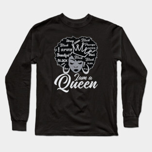 I am a queen Long Sleeve T-Shirt