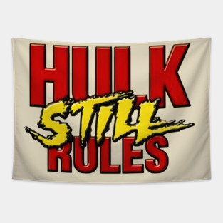 hulk hogan hulk still rules Tapestry