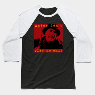 Gator - Dont Play Baseball T-Shirt