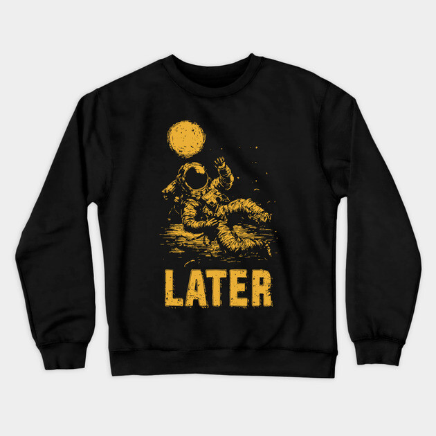 Astronaut Floating Away From His Troubles Crewneck Sweatshirt by TuncGK
